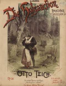 Op. 58, Die Holzauction!