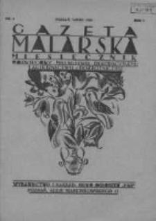 Gazeta Malarska: miesięcznik poświęcony malarstwu dekoracyjnemu, lakiernictwu i pozłotnictwu: organ Związku Cechów Malarskich i Lakierniczych 1928 lipiec R.1 Nr3