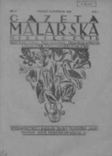 Gazeta Malarska: miesięcznik poświęcony malarstwu dekoracyjnemu, lakiernictwu i pozłotnictwu: organ Związku Cechów Malarskich i Lakierniczych 1928 październik R.1 Nr6