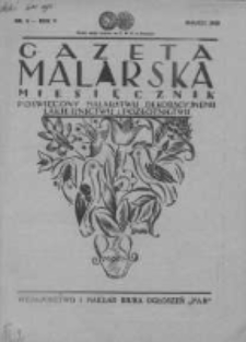 Gazeta Malarska: miesięcznik poświęcony malarstwu dekoracyjnemu, lakiernictwu i pozłotnictwu: organ Związku Cechów Malarskich i Lakierniczych 1932 marzec R.5 Nr3
