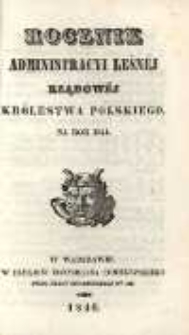 Rocznik Administracyi Leśnej Rządowej Królestwa Polskiego na rok 1841