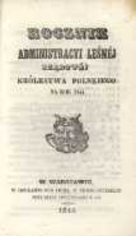 Rocznik Administracyi Leśnej Rządowej Królestwa Polskiego na rok 1844