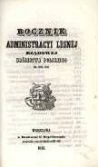 Rocznik Administracyi Leśnej Rządowej Królestwa Polskiego na rok 1845