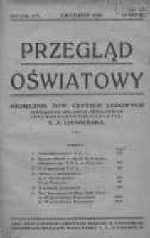 Przegląd Oświatowy: miesięcznik Towarzystwa Czytelni Ludowych poświęcony sprawom oświatowym i kulturalnym 1921 grudzień R.16