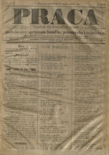 Praca: tygodnik dla wszystkich stanów, poświęcony sprawom handlu, przemysłu i rolnictwa. 1897.05.02 R.2 nr77