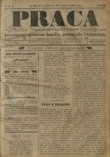 Praca: tygodnik dla wszystkich stanów, poświęcony sprawom handlu, przemysłu i rolnictwa. 1897.06.20 R.2 nr84