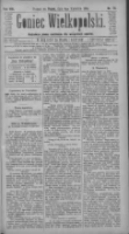 Goniec Wielkopolski: najtańsze pismo codzienne dla wszystkich stan&oacute;w 1884.04.04 R.8 Nr79