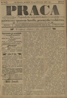 Praca: tygodnik dla wszystkich stanów, poświęcony sprawom handlu, przemysłu i rolnictwa. 1897.10.24 R.2 nr102