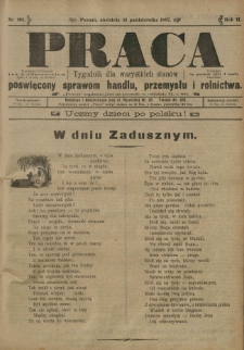 Praca: tygodnik dla wszystkich stanów, poświęcony sprawom handlu, przemysłu i rolnictwa. 1897.10.31 R.2 nr103