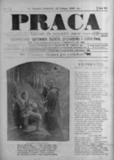 Praca: tygodnik dla wszystkich stanów, poświęcony sprawom handlu, przemysłu i rolnictwa. 1898.02.13 R.3 nr7