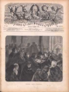 Kłosy: czasopismo ilustrowane, tygodniowe, poświęcone literaturze, nauce i sztuce 1883.11.24(12.06) T.37 Nr962