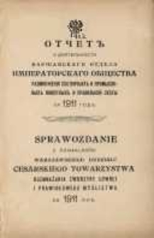 Sprawozdanie z działalności Warszawskiego Oddziału Cesarskiego Towarzystwa Rozmnażania Zwierzyny Łownej i Prawidłowego Myślistwa za 1911 rok