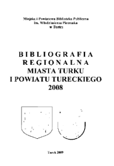 Bibliografia Regionalna Miasta Turku i Powiatu Tureckiego 2008