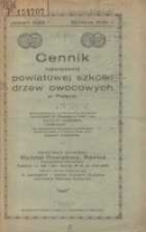 Cennik Największej Powiatowej Szkółki Drzew Owocowych w Polsce: nagrodzonej na Jubileuszowej Wystawie Ogrodniczej w Poznaniu 1926 roku złotym medalem i srebrnym medalem na Pomorskiej Wystawie Ogrodniczo-Przemysłowej w Toruniu 1928 roku złotym medalem (jesień 1929/wiosna 1930)