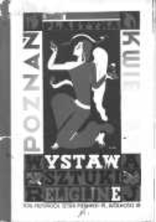 Wystawa sztuki religijnej grupy artystów wielkopolskich "Plastyka": Poznań kwiecień - maj 1934