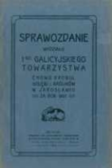 Sprawozdanie Wydziału I-go Galicyjskiego Towarzystwa Chowu Drobiu, Gołębi i Kr&oacute;lik&oacute;w w Jarosławiu za rok 1907