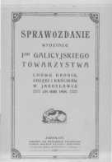 Sprawozdanie Wydziału I-go Galicyjskiego Towarzystwa Chowu Drobiu, Gołębi i Królików w Jarosławiu za rok 1908