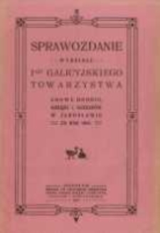 Sprawozdanie Wydziału I-go Galicyjskiego Towarzystwa Chowu Drobiu, Gołębi i Kr&oacute;lik&oacute;w w Jarosławiu za rok 1910