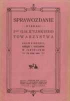 Sprawozdanie Wydziału I-go Galicyjskiego Towarzystwa Chowu Drobiu, Gołębi i Królików w Jarosławiu za rok 1910