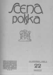 Scena Polska: organ Związku Artystów Scen Polskich. 1929 R.9 z.22