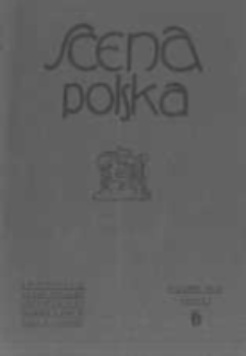 Scena Polska: organ Związku Artyst&oacute;w Scen Polskich. 1931 R.11 z.6