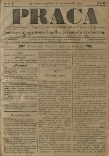 Praca: tygodnik dla wszystkich stanów, poświęcony sprawom handlu, przemysłu i rolnictwa. 1897.06.27 R.2 nr85
