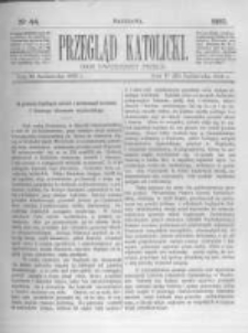 Przegląd Katolicki. 1885.10.29 R.23 nr44