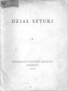 Dział Sztuki: Powszechna Wystawa Krajowa Poznań 1929