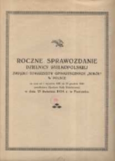 Roczne Sprawozdanie Dzielnicy Wielkopolskiej Związku Towarzystw Gimnastycznych "Sokół" w Polsce za czas od 1 stycznia 1933 do 31 grudnia 1933 przedłożone Zjazdowi Rady Dzielnicowej w dniu 15 kwietnia 1934r. w Poznaniu