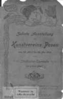 Zehnte Ausstellung des Kunstvereins Posen vom 25. April bis 24. Mai 1901 in der St&auml;dtischen Turnhalle am Gr&uuml;nen Platz