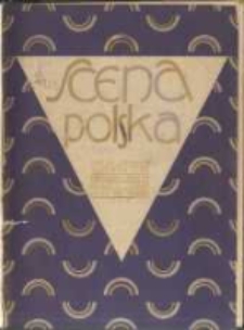 Scena Polska: organ Związku Artystów Scen Polskich. 1929 R.9 z.1