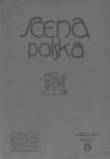 Scena Polska: organ Związku Artystów Scen Polskich. 1930 R.10 z.15
