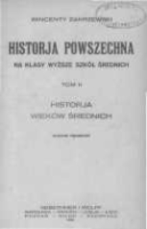 Historia powszechna na klasy wyższe szkół średnich. T.2 Historia wieków średnich