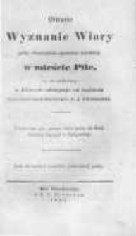Otwarte wyznanie wiary gminy chrześciańsko-apostolsko-katolickiej w mieście Pile, co do artykułow, w których odstępuje od kościoła rzymsko-katolickiego, t.j. hierarchii