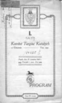 I. Program: Komitet Targów Końskich w Gnieźnie: piątek, dnia 25. kwietnia 1930 r.