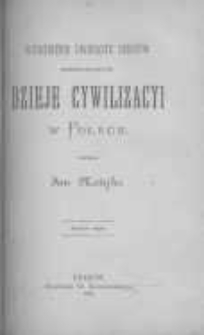 Wyjaśnienie dwunastu szkiców przedstawiajacych dzieje cywilizacyi w Polsce