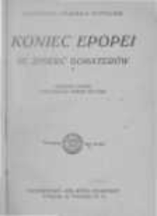 Koniec epopei. T.3 Śmierć bohaterów