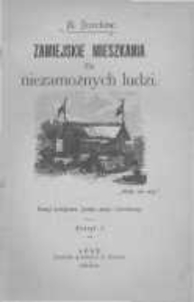 Zamiejskie mieszkania dla niezamożnych ludzi: uwagi praktyczne, fasady, plany i kosztorysy. Zeszyt 1