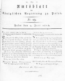 Deffentlicher Anzeiger: Beilage zu Nr 23 des Amtsblatts der K&ouml;niglichen Regierung zu Posen 1818.06.09