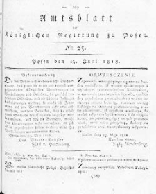 Deffentlicher Anzeiger: Beilage zu Nr 25 des Amtsblatts der K&ouml;niglichen Regierung zu Posen 1818.06.23