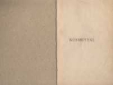 Kosmetyki: ich skład chemiczny, zastosowanie i szkodliwość dla zdrowia, z dołączeniem odnośnego prawodawstwa w kraju naszym obowiązującego