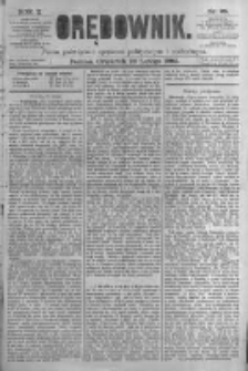 Orędownik: pismo poświęcone sprawom politycznym i sp&oacute;łecznym. 1880.02.26 R.10 nr25