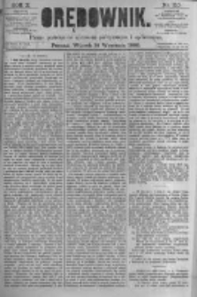 Orędownik: pismo poświęcone sprawom politycznym i sp&oacute;łecznym. 1880.09.14 R.10 nr110