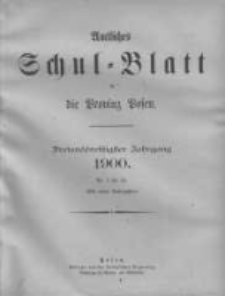 Amtliches Schul-Blatt f&uuml;r die Provinz Posen 1900.01.05 Jg.33 Nr1