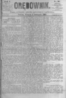 Orędownik: pismo poświęcone sprawom politycznym i sp&oacute;łecznym. 1880.11.02 R.10 nr131