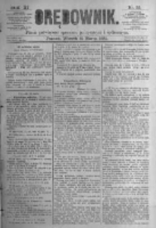 Orędownik: pismo poświęcone sprawom politycznym i spółecznym. 1881.03.15 R.11 nr32