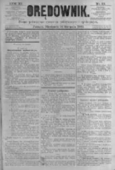 Orędownik: pismo poświęcone sprawom politycznym i spółecznym. 1881.08.14 R.11 nr98