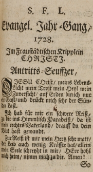 Evangel. Jahr-Gesang 1728 im Fraustädtischen Kripplein Christi.