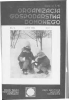 Organizacja Gospodarstwa Domowego: organ Sekcji Gospodarstwa Domowego przy Instytucie Naukowej Organizacji oraz Instytutu Gospodarstwa Domowego. 1931 R.5 nr2