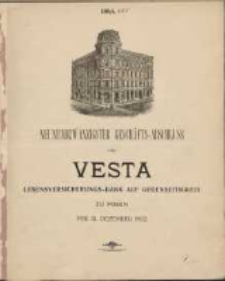Neunundzwanzigster Geschäfts-Abschluss der Vesta: Lebensversicherungs-Bank auf Gegenseitigkeit zu Posen per 31 Dezember 1902